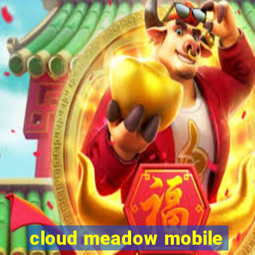 cloud meadow mobile